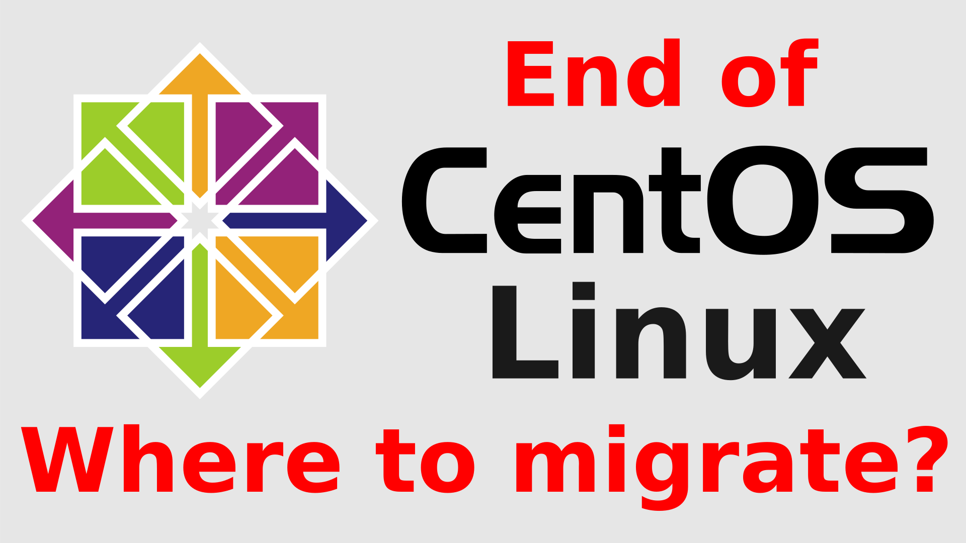 Are you prepared for the CentOS end-of-life on June 30th? 
